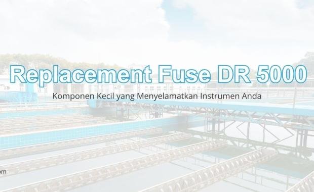 Replacement Fuse - DR 5000